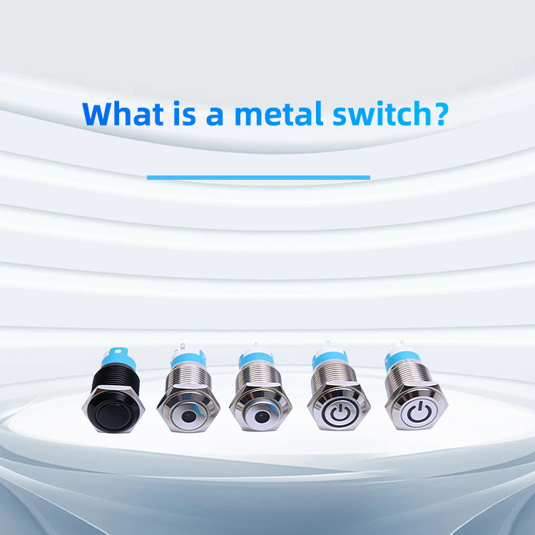 What is a metal switch?